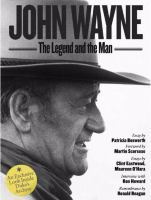 John Wayne The Legend and the Man