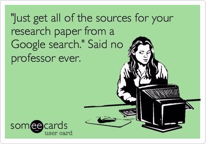 get all the sources from google said no professor ever.