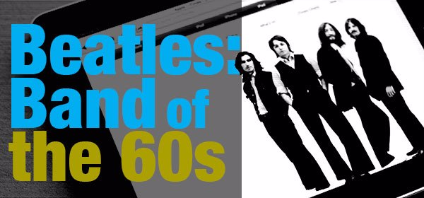 Beatles: Band of the 60s