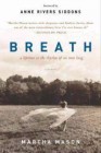 Breath: A Lifetime in the Rhythm of an Iron Lung