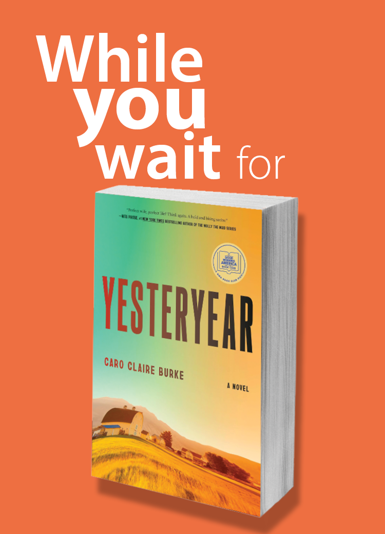 While You Wait for Yesteryear