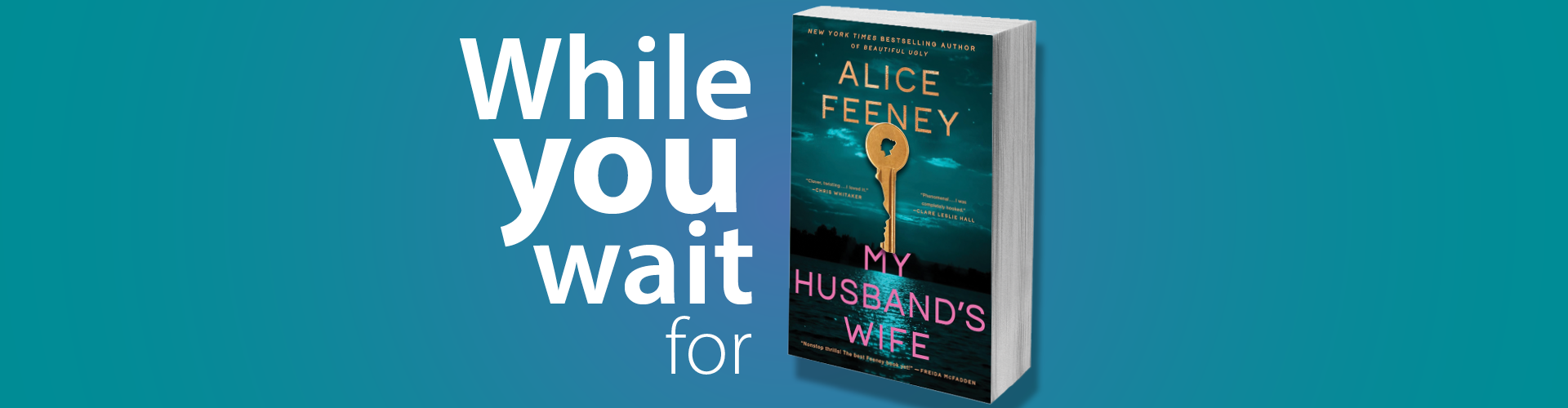 While You wait for My Husband's Wife