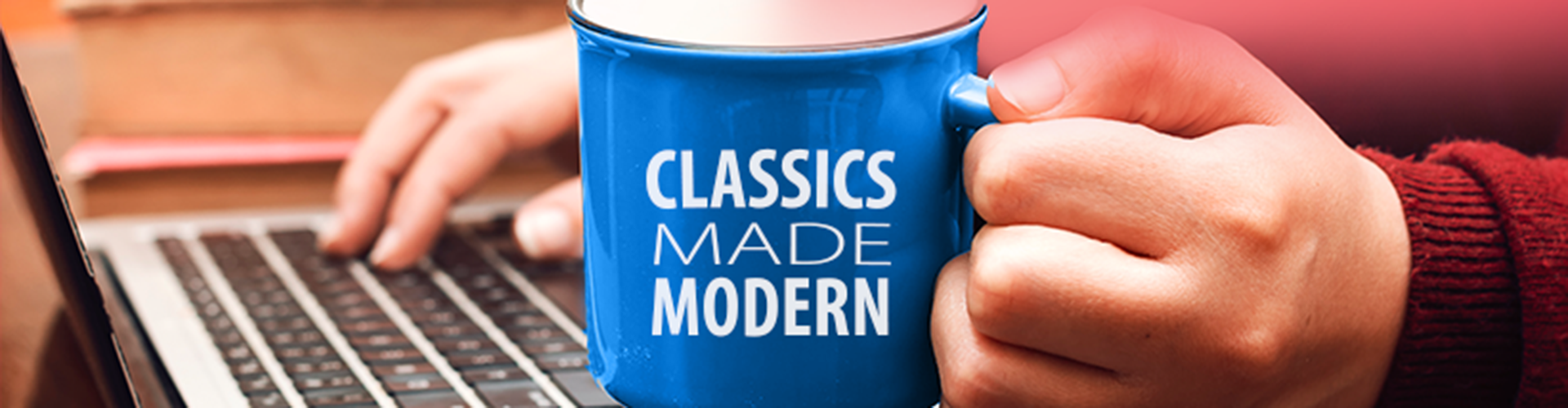 Classics made modern