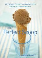 The Perfect Scoop by David Lebovitz 