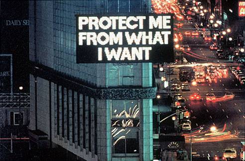 Holzer, Protect Me from What I Want, 1982